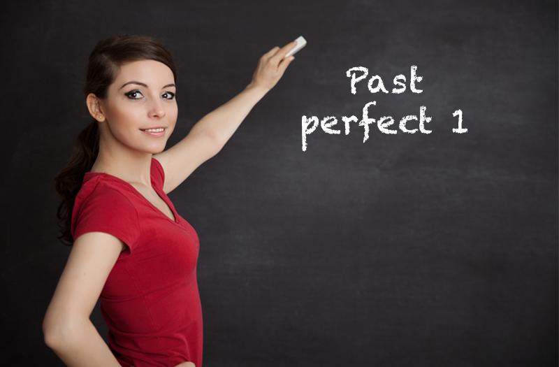 Past perfect 1