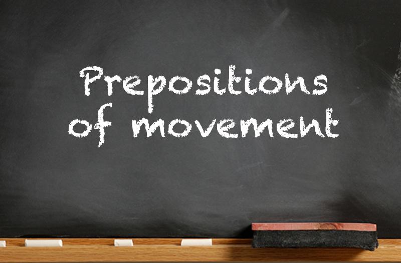 Prepositions of movement