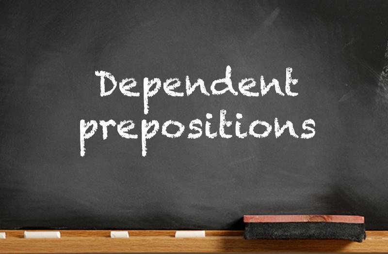 Dependent prepositions