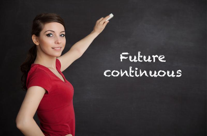 Future continuous